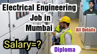 Diploma Electrical Engineering Job in Mumbai,Salary,Requirements,Apply,and More