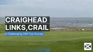 Crail Craighead Links | Challenging Cliff-Top Course | Fife Golf | Scotland