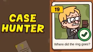 Case Hunter - Can you solve it? - Level 19 (Where did the ring goes?)