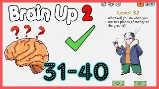 Brain Up 2 Level 31 32 33 34 35 36 37 38 39 40 Walkthrough Solution