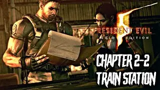 Resident Evil 5 Gold Edition PC Gameplay HD (60FPS) - Chapter 2-2 Train Station | Popokarimu