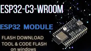 😨️😨️How to Download ESP32 Flash Tool 🔥️ Code Flash🔥️ CP210x PORT |on windows|ESP32-C3-WROOM🏵️🏵️🏵️🏵️