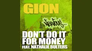 Don't Do It For Money feat. Nathalie Bulters (Dynamik Dave Remix)