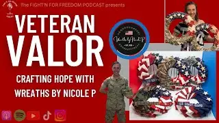 Veteran Valor: Crafting Hope with Wreaths By Nicole P