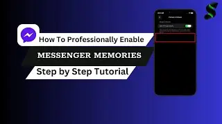 Как включить функцию &laquo;Воспоминания&raquo; в Messenger &mdash; пошаговая инструкция (2025)
