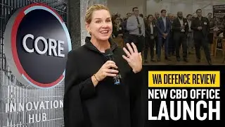 EVENT HIGHLIGHTS: Launch of WA DEFENCE REVIEW Perth CBD Office @ CORE Innovation Hub
