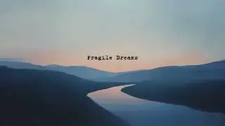 Fragile Dreams(Alternative Rock)