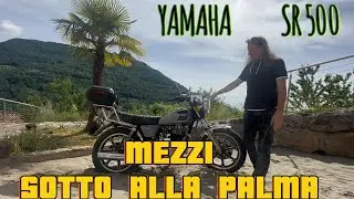 YAMAHA SR 500 TURISMO VINTAGE 1983 TUTORIAL PROVA DEL 4 TEMPI  MOTO DA MONTAGNA E COLLINA  S. PALMA