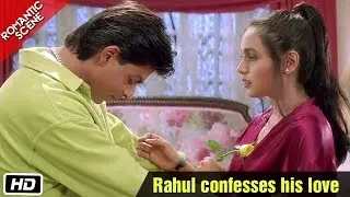 राहुल अपना प्यार स्वीकार करता हैं - रोमांटिक सीन &ndash; कुछ-कुछ होता है - शाहरुख खान, रानी मुखर्जी
