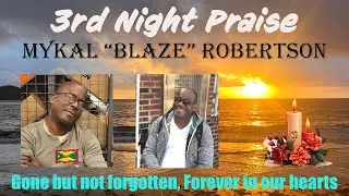 3rd Night Praise Mykal 