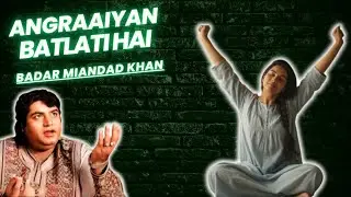 Angraaiyan Batlati Hai | Rare Ghazal | Badar Miandad Khan Qawwal 