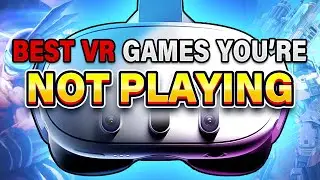 You haven't Played These Top 10 BEST VR Games