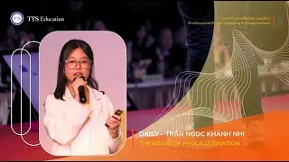The Magic of Procrastination - Daisy [TTS Presentation 2025]