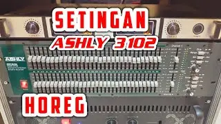 Settingan Equalizer Ashly 3102  paling Horeg untuk Soundsystem hajatan - Equalizer Ashly