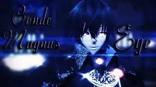 【MMD】EYE 【Conde Magnus】