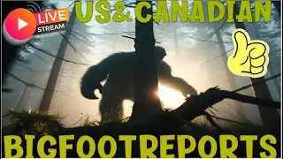 U S & Canadian Bigfoot Reports • Live in the Shop Studio 