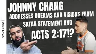 Johnny Chang On Dreams And Visions PART 2  REACTION | Won't He Do It