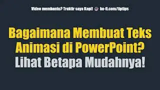 Bagaimana Membuat Teks Animasi di PowerPoint? Lihat Betapa Mudahnya!