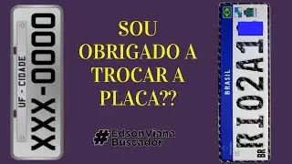 Trocar a placa do carro é obrigado?