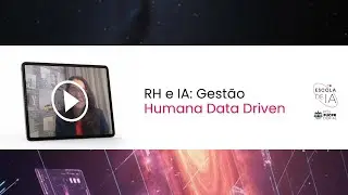 RH & IA: Gest&atilde;o Humana Data-Driven | Entrevista com Prof. Carla Freitas Silveira Netto