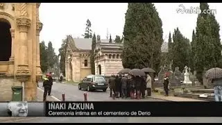 I&ntilde;aki Azkuna es incinerado en el tanatorio de Derio