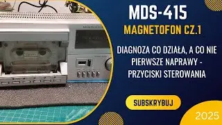 167. Magnetofon MDS-415 cz.1 Rozpoczęcie serwisu. Co mu dolega.