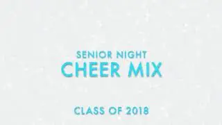 SENIOR NIGHT MIX