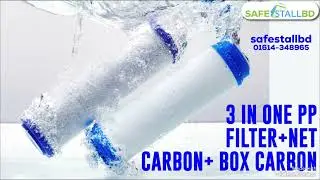 3 In One PP Filter+Net Carbon+ Box Carbon price in Bangladesh