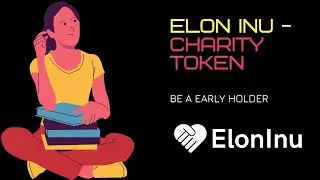 ElonInu Token !! Sister Token OF ElonTech Token !! Be an Early Holder !! ENGLISH