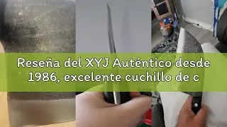 Rese&ntilde;a del XYJ Aut&eacute;ntico desde 1986, excelente cuchillo de carnicero de forja antigua de 6.7 pulgada