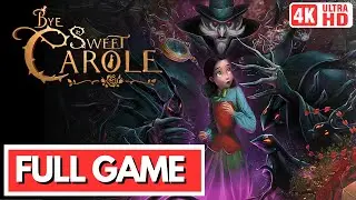 BYE SWEET CAROLE Gameplay Walkthrough FULL GAME [4K 60FPS] - No Commentary