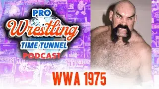 Pro Wrestling Time Tunnel Episode 29: WWA 1975 with guest Dave Dynasty