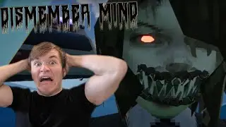 I'm pretty Sure this was a good thing | DISMEMBER MIND