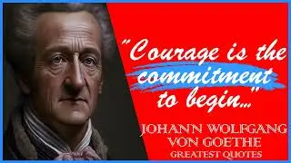62 Johann Wolfgang von Goethe's Quotes | Inspiring Wise Life Quotes of Johann Wolfgang von Goethe