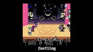 CASTLING - Deltarune Chapter 3 UST