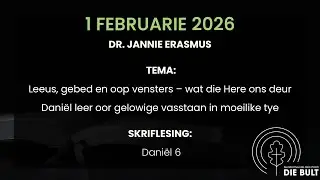 1 Februarie 2026 Dr.Jannie Erasmus: Daniël 6