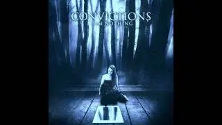 Convictions - 01. The Void + 02. Burdens [Lyrics]