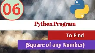 Python Program | Find square of Natural Number | Python Examples