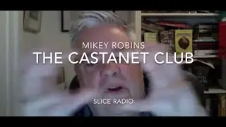 Mikey Robins on the start of The Castanet Club