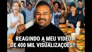 Reagindo a meu vídeo de 400mil visualizações!!!