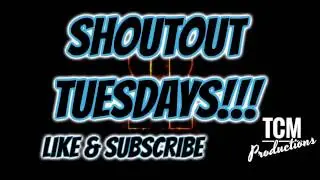 Shoutout Tuesday!! (REMINDER)