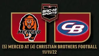 Merced at Christian Brothers Football 11.11.22