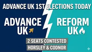 Advance UK&rsquo;s 1st Election today : 2 elections in Amber Valley. Will they kill Reform UK momentum?