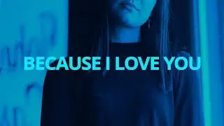 Next Town Down -  Because I Love You // Lyrics