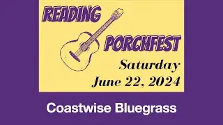 PorchFest '24 - Coastwise Bluegrass