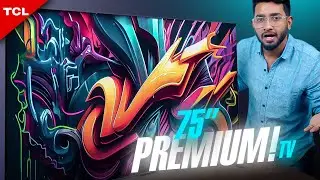 This TV SHOCKED Me! | TCL 75&rdquo;/65