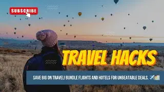 Unlocking Secrets to Affordable Flight and Hotel Packages