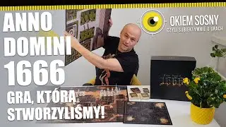 Anno Domini 1666 - Gra, którą stworzyliśmy! | OKIEM SOSNY
