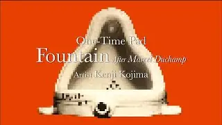 One-Time Pad / Fountain After Marcel Duchamp
