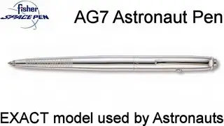 Обзор оригинальной ручки Astronaut Pen / Fisher Space Pen AG7